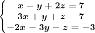 \left\\beginmatrix x-y+2z=7\\3x+y+z=7 \\-2x-3y-z=-3 \endmatrix\right.